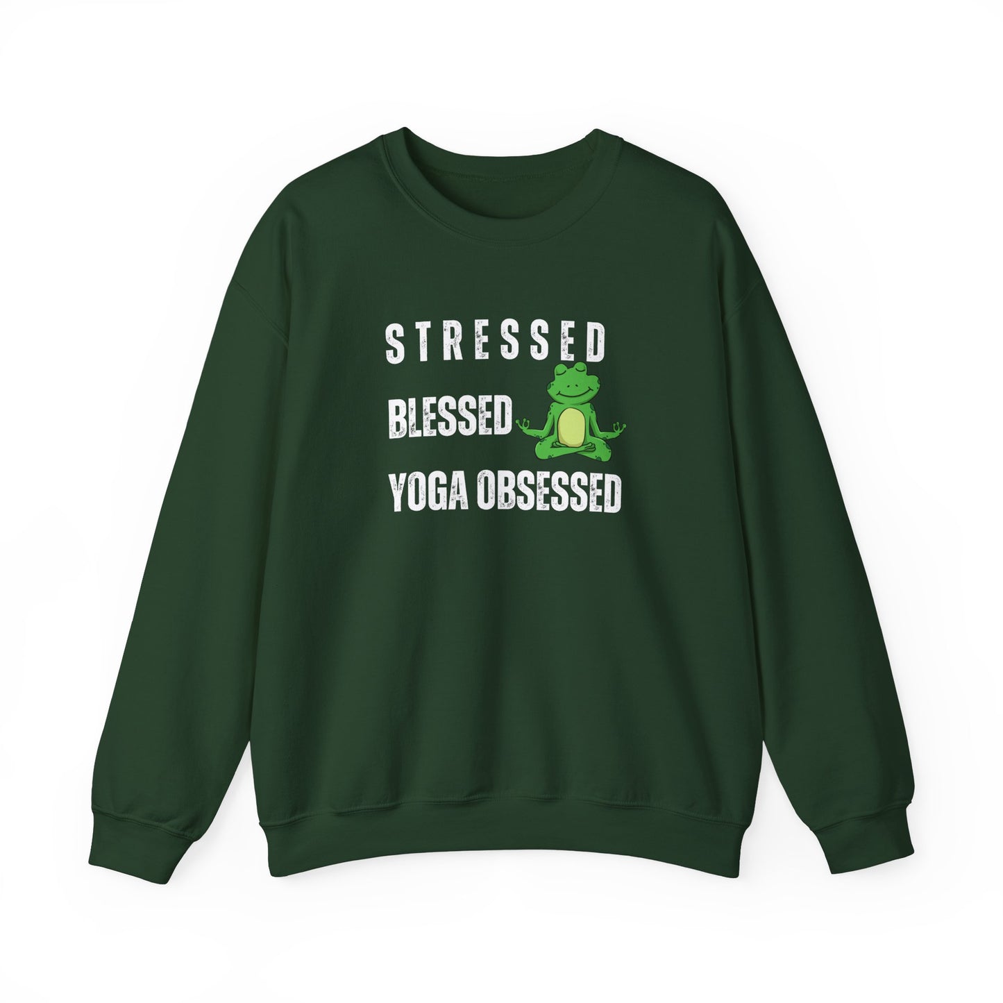 Stressed? blessed, yoga obsessed sweatshirt - Forest green