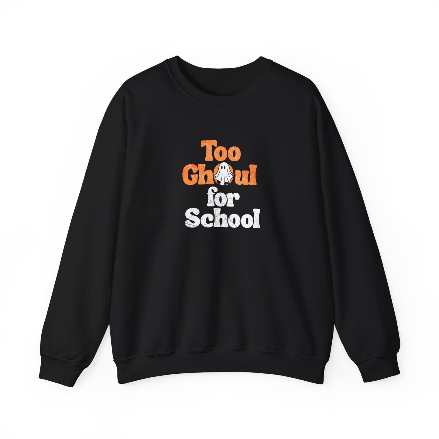 Black sweatshirt with 'Too Ghoul for School' text on a white background