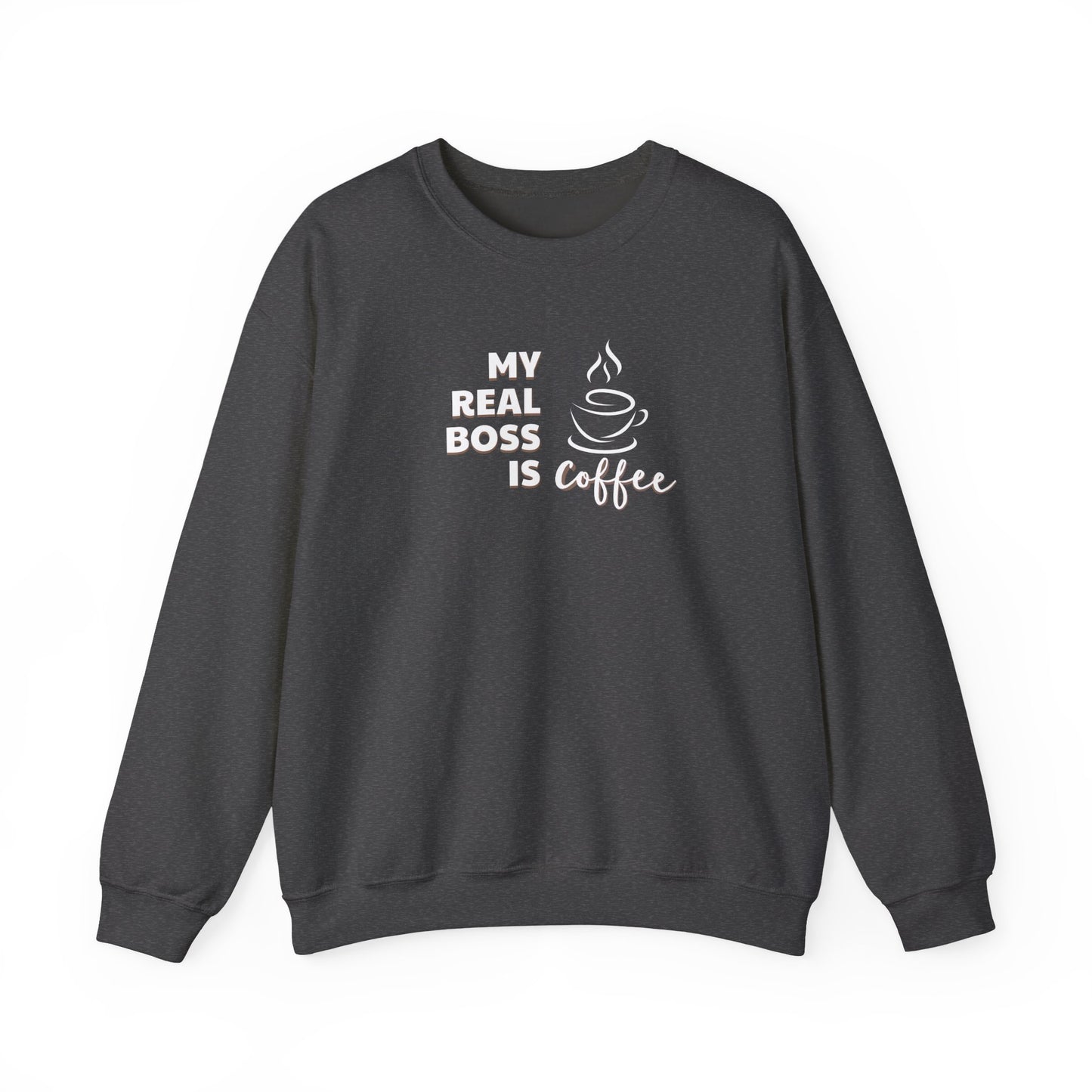 Dark gray sweatshirt with 'My Real Boss is Coffee' text and graphic on a white background