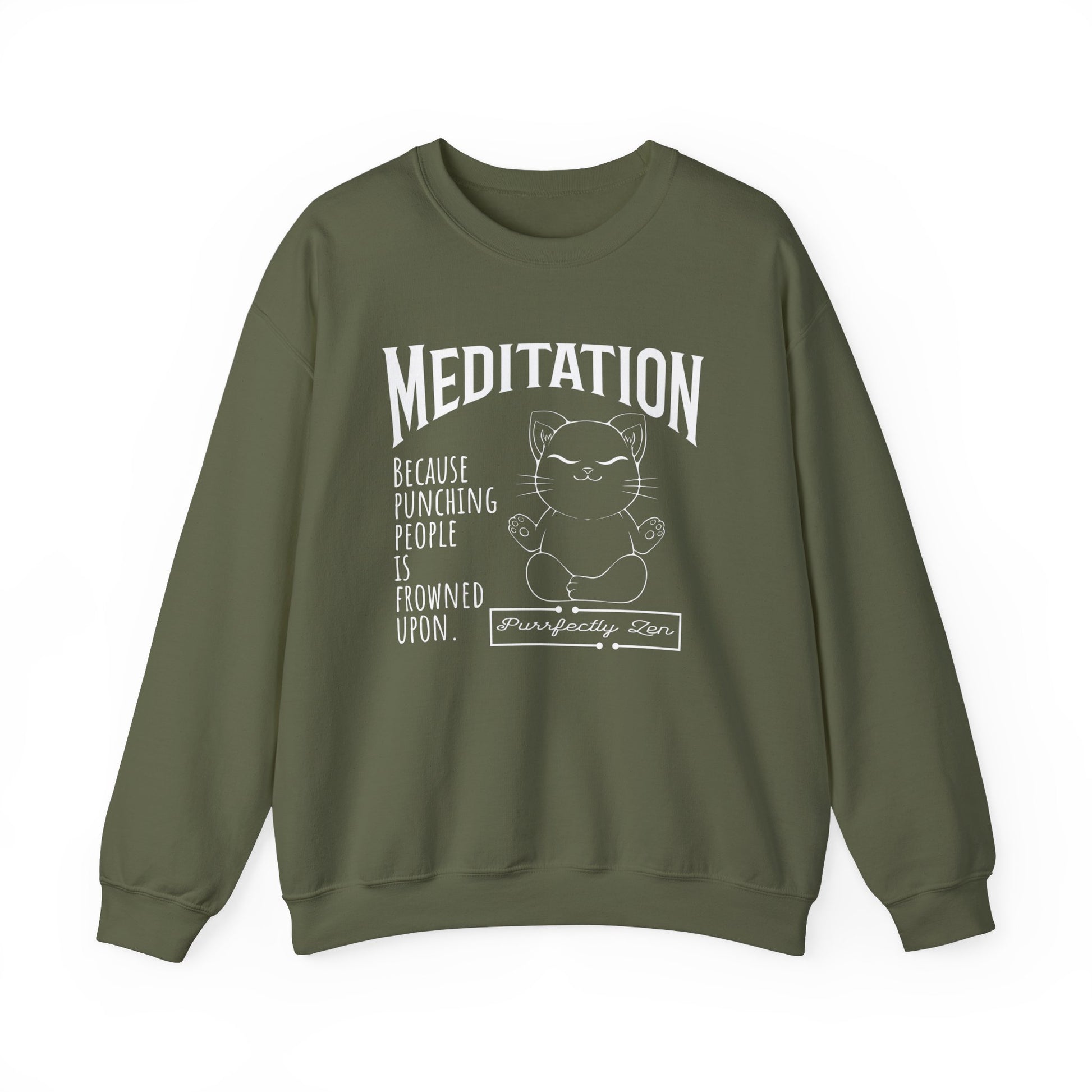 Meditation sweatshirt: Because punching people is frowned upon - Military green