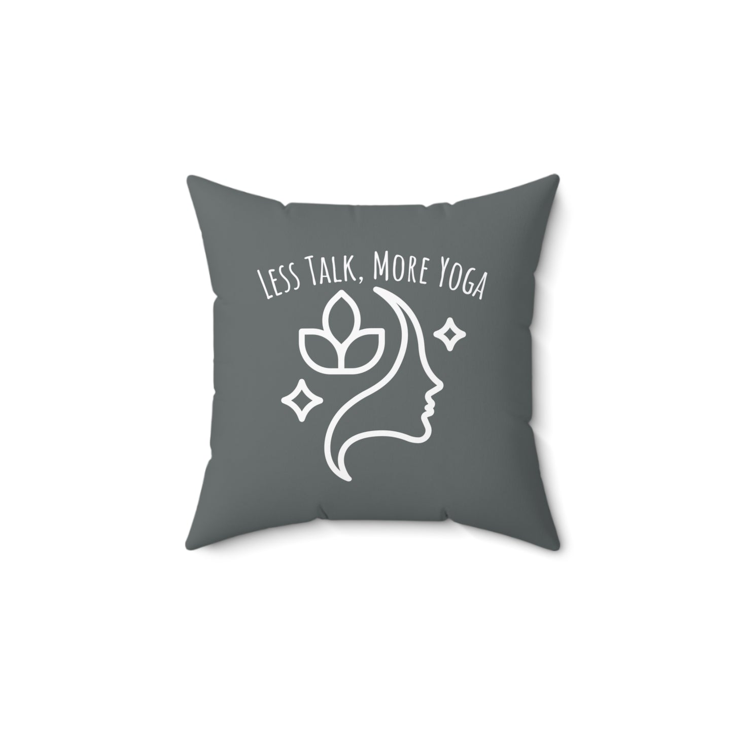 Less Talk More Yoga Pillow - Front view