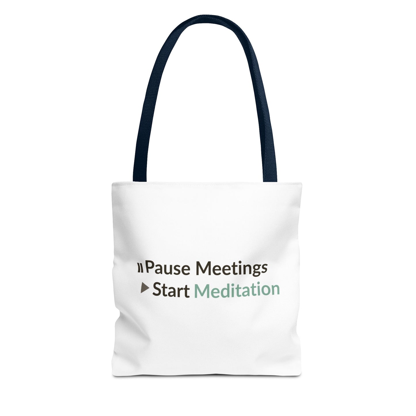 Navy handle tote bag with text 'Pause Meetings Start Meditation' on a white background