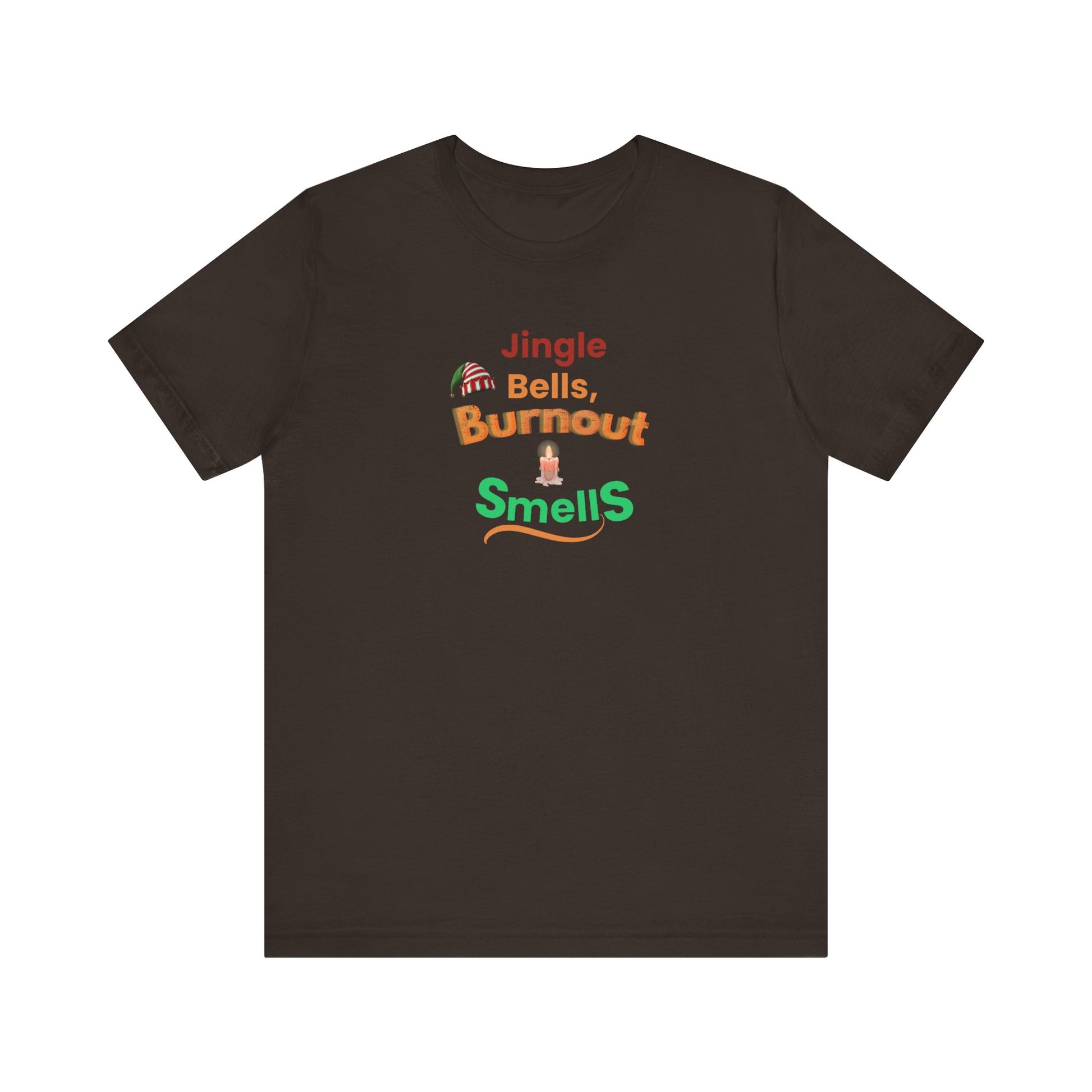 Brown t-shirt with humorous text 'Jingle Bells, Burnout Smells' on a white background