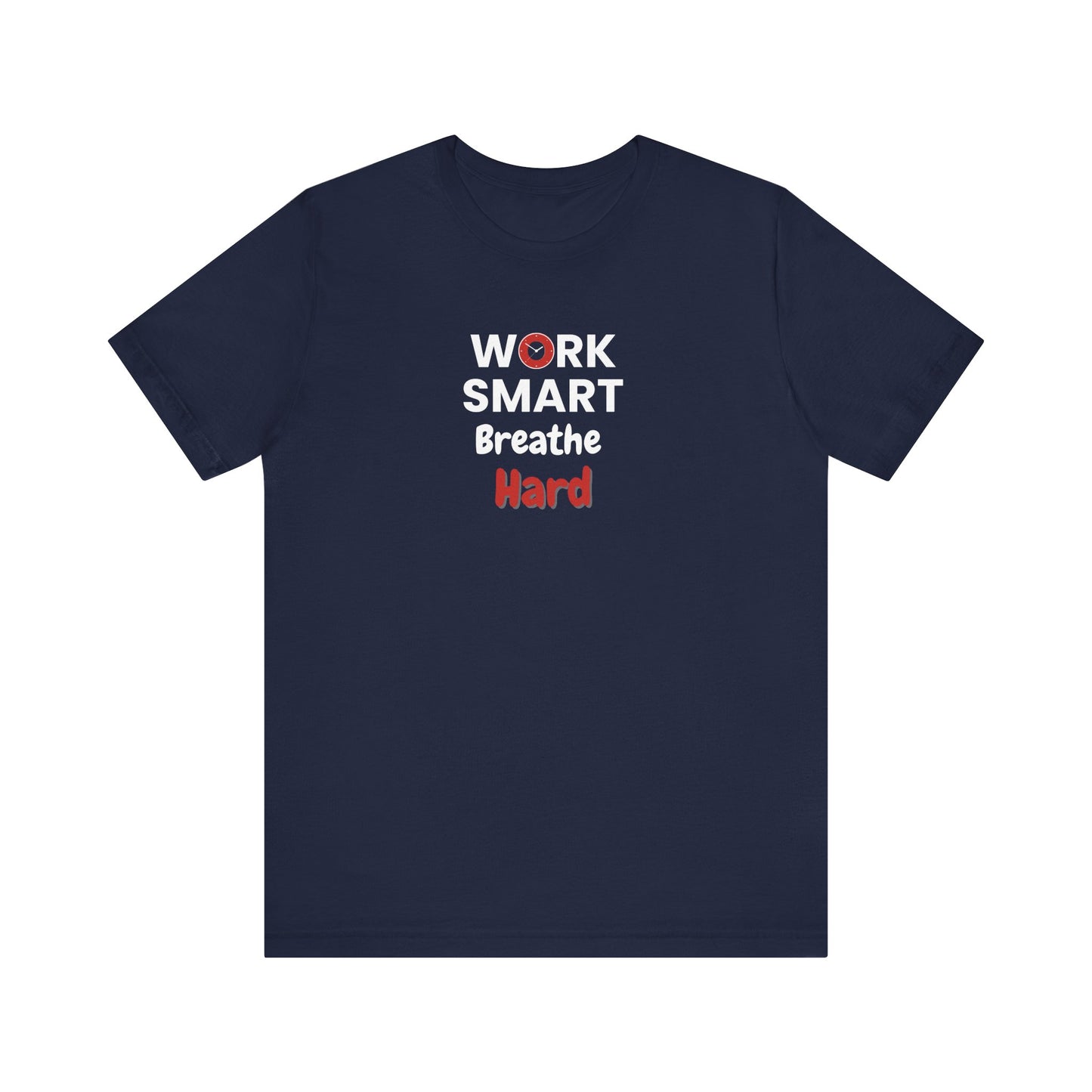 Work smart, breathe hard t-shirt design - navy