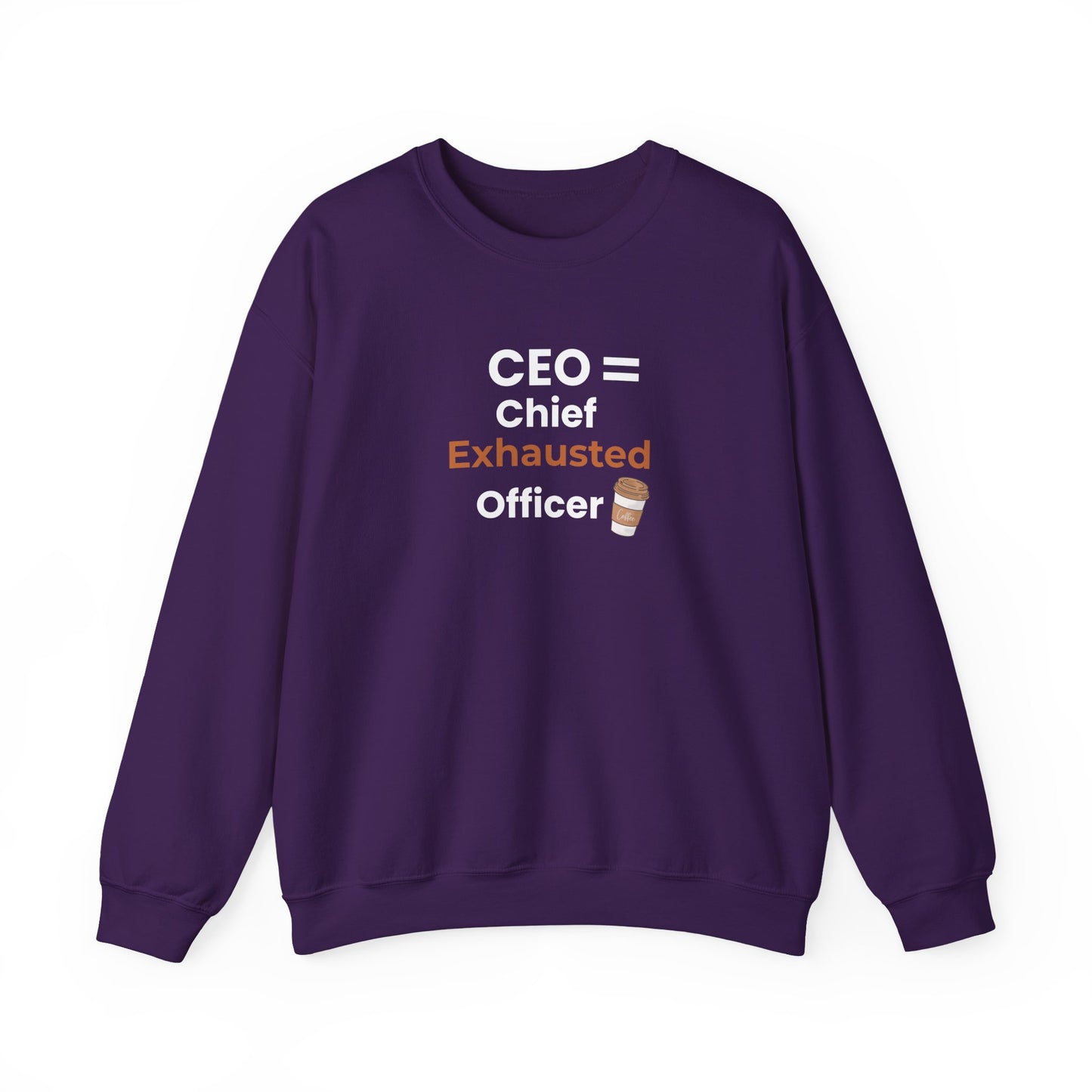 Purple sweatshirt with text 'CEO = Chief Exhausted Officer' on a white background