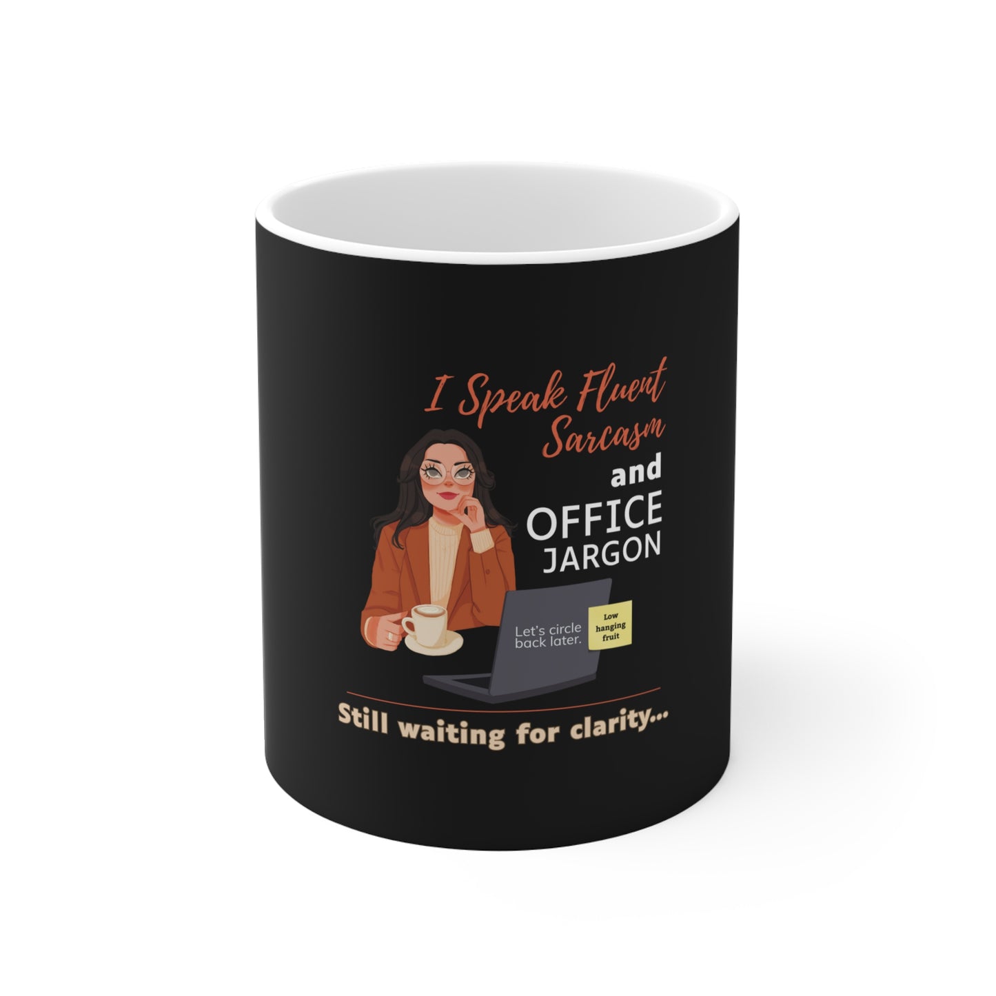 I speak fluent sarcasm and office jarcon mug design