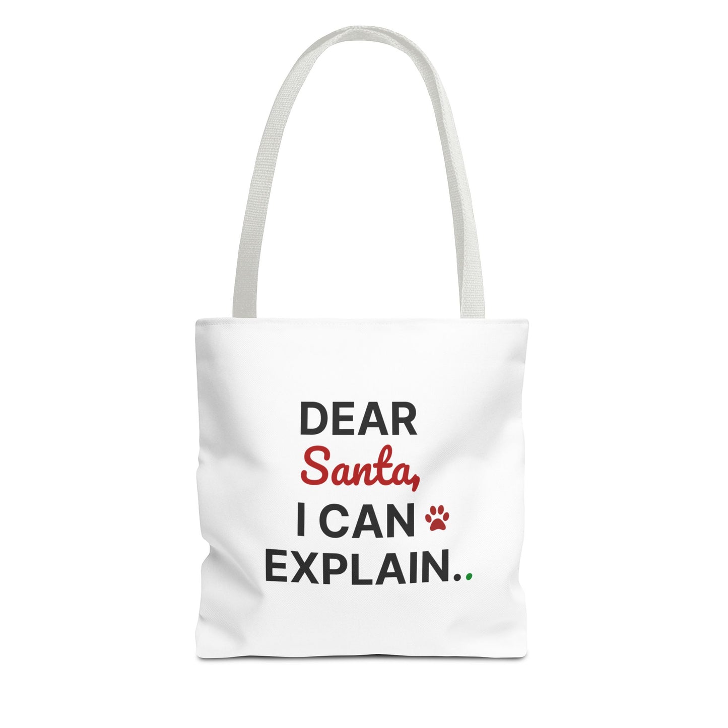 Tote bag with white handle and 'Dear Santa, I can explain' text on a white background