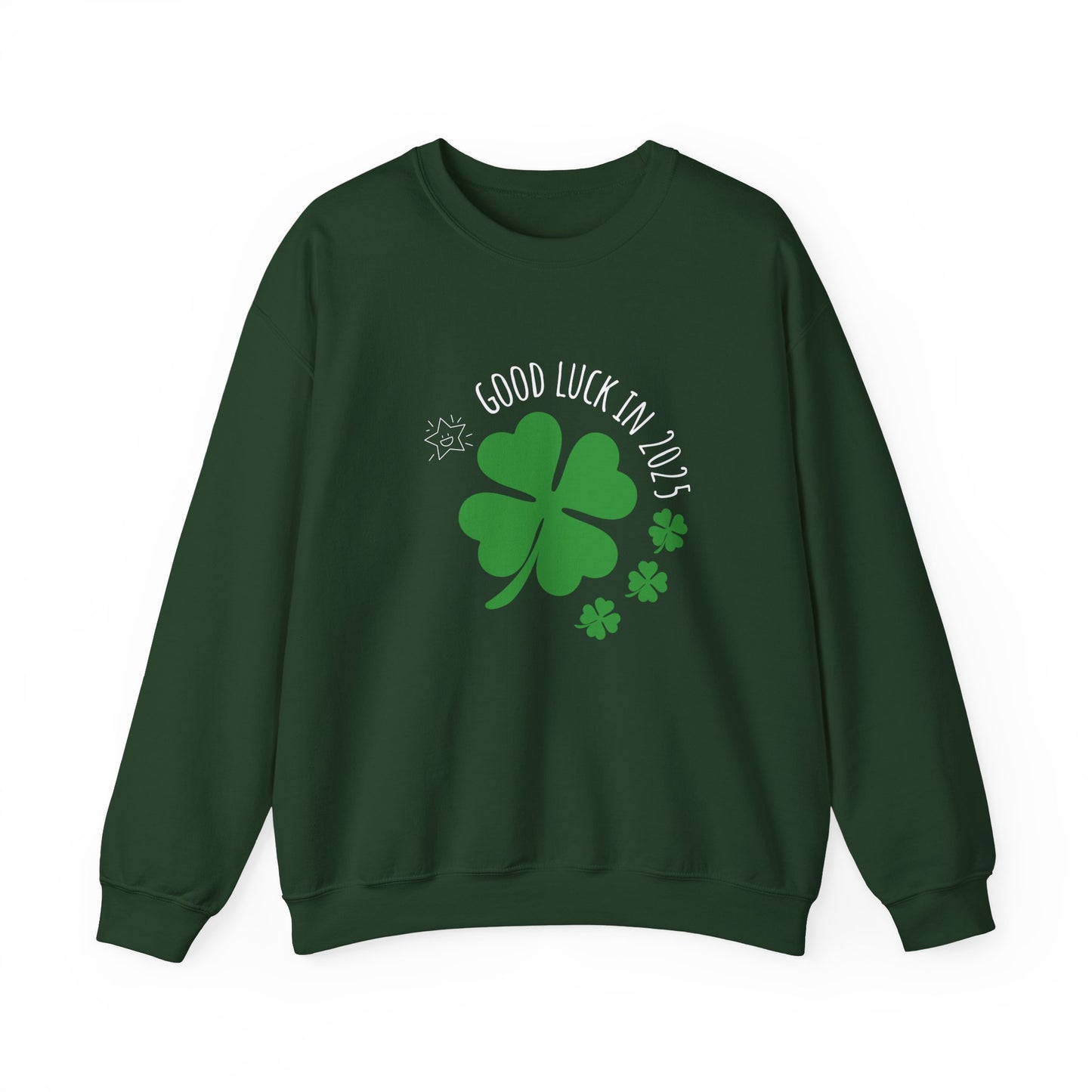Good luck in 2025 sweatshirt - Forest Green
