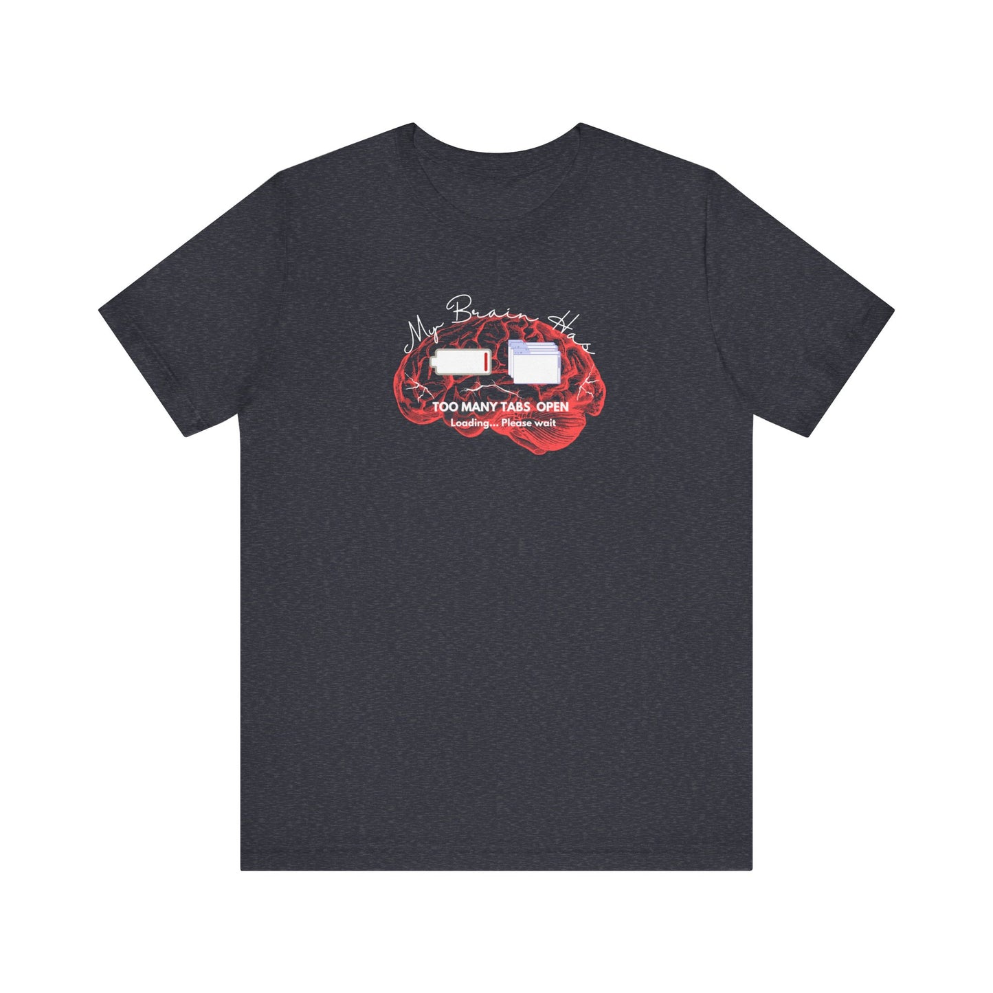 Too many tabs open t-shirt - heather navy