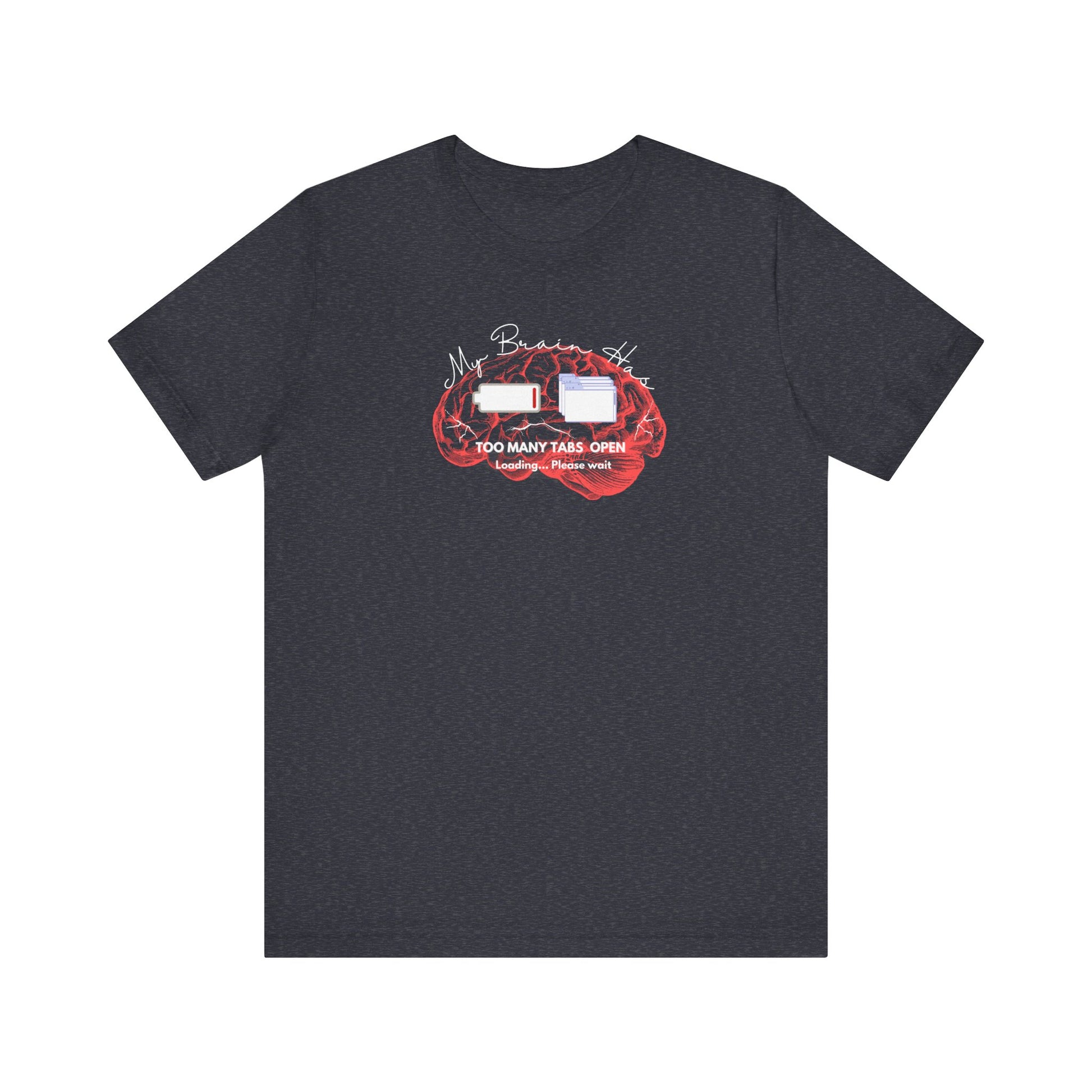 Too many tabs open t-shirt - heather navy