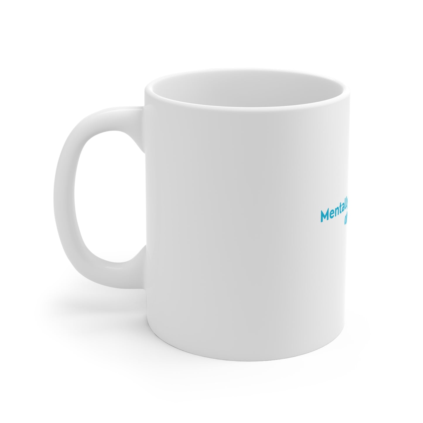 Left side view of Mentally On Vacation Coffee Mug with text 'Mentally 95% on Vacation'