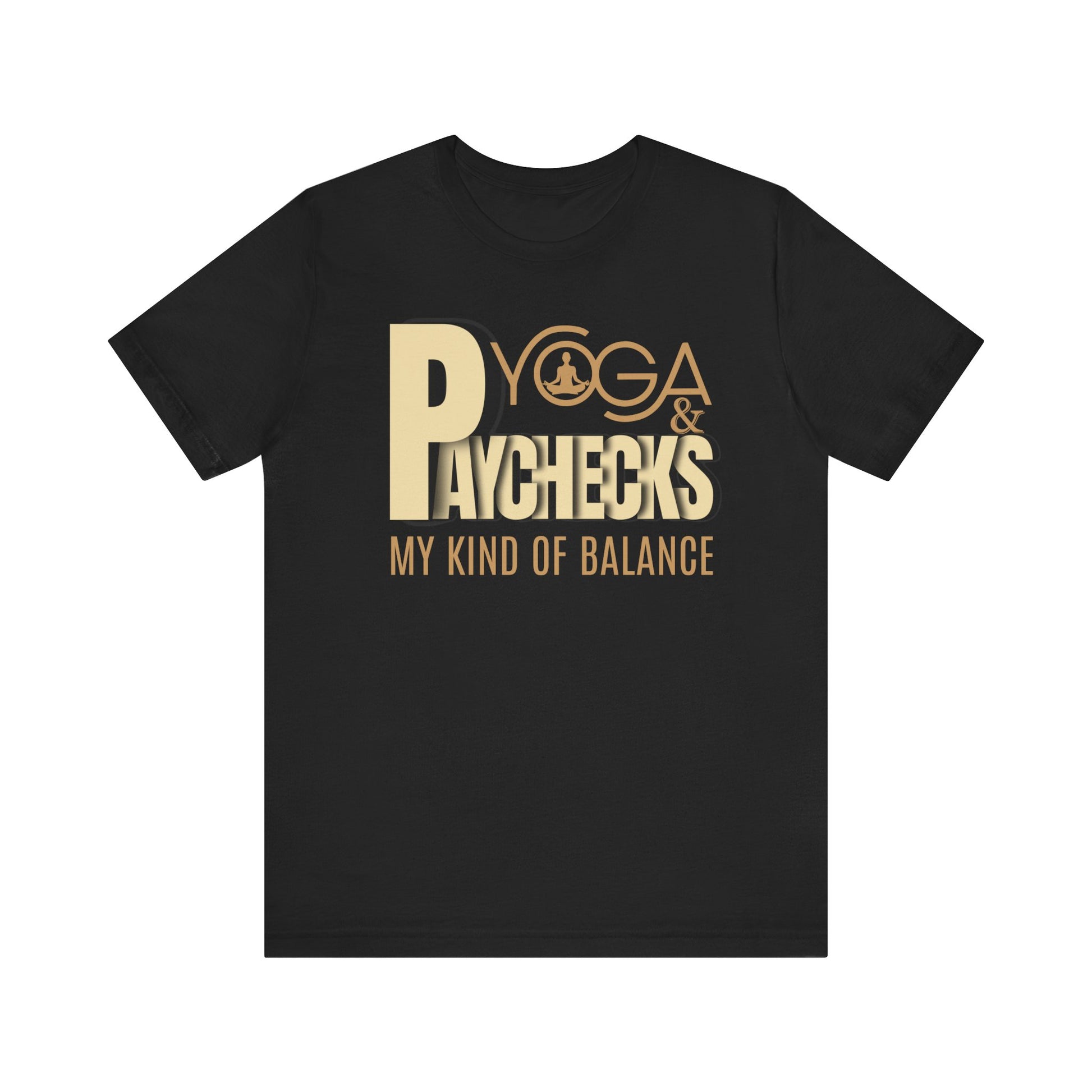 Yoga and paychecks t-shirt - Black