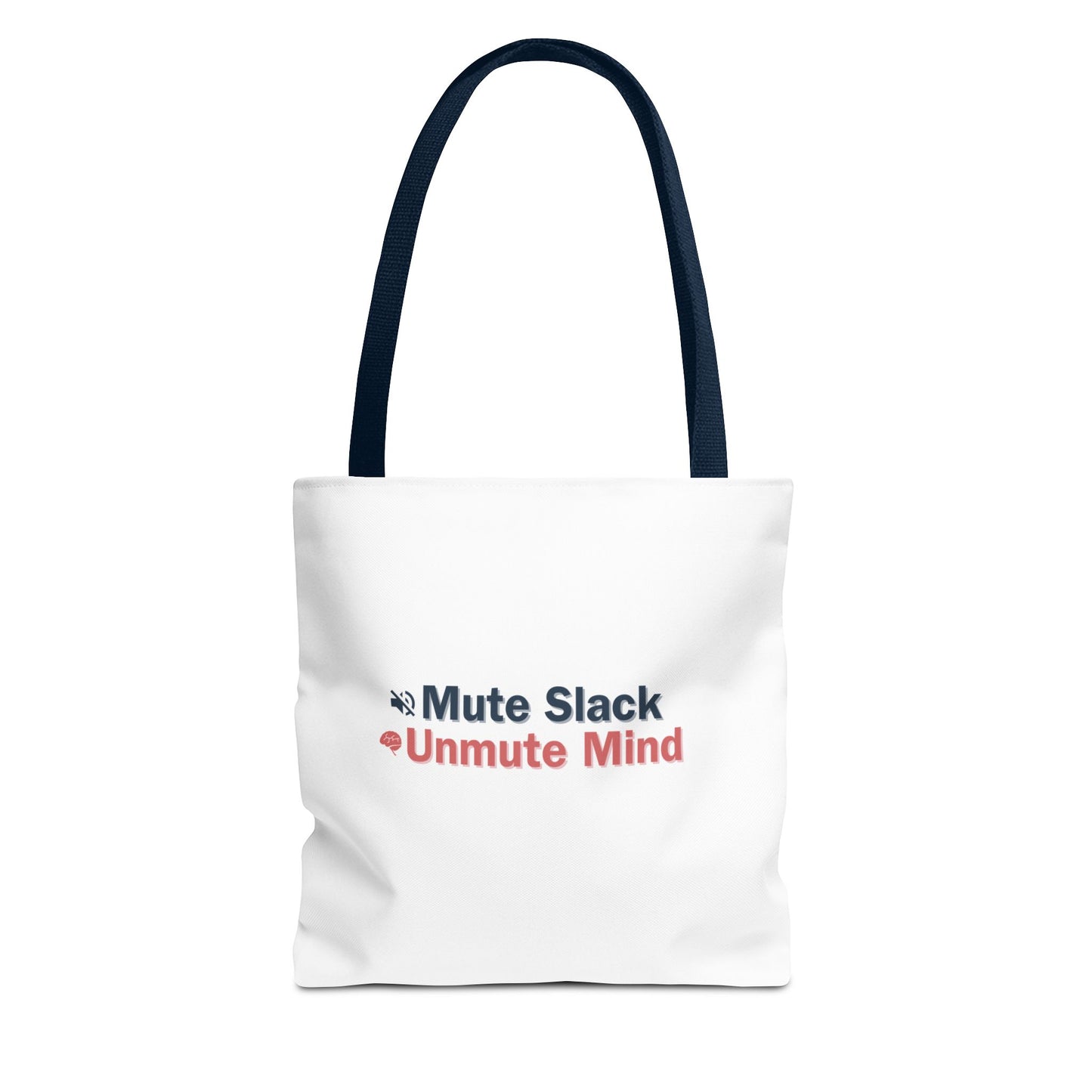 White tote bag with navy handles and the text 'Mute Slack Unmute Mind' on a white background