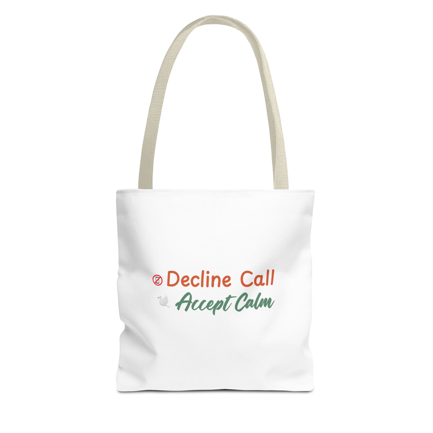 White tote bag with beige handles and text 'Decline Call Accept Calm' on a white background