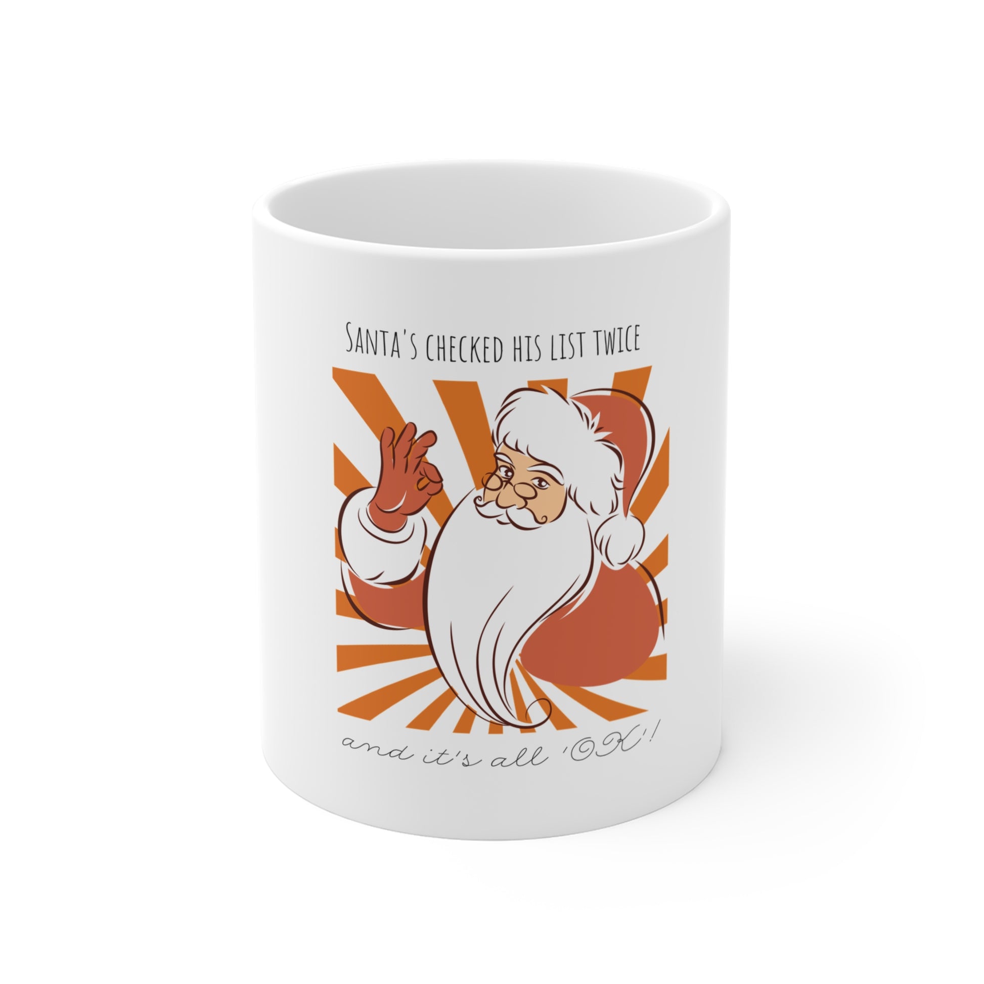 Funny Santa Mug - Santa's Checked His List Twice And It's All OK with actual cup sample