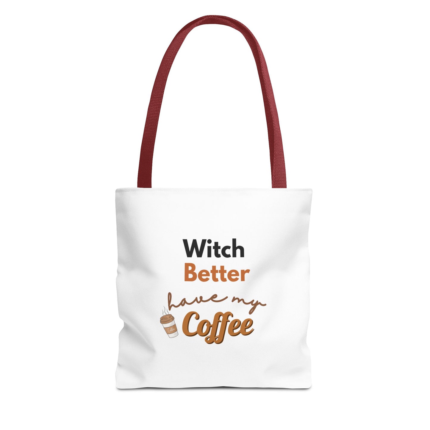 White tote bag with red handle featuring text 'Witch Better have my Coffee' on a white background