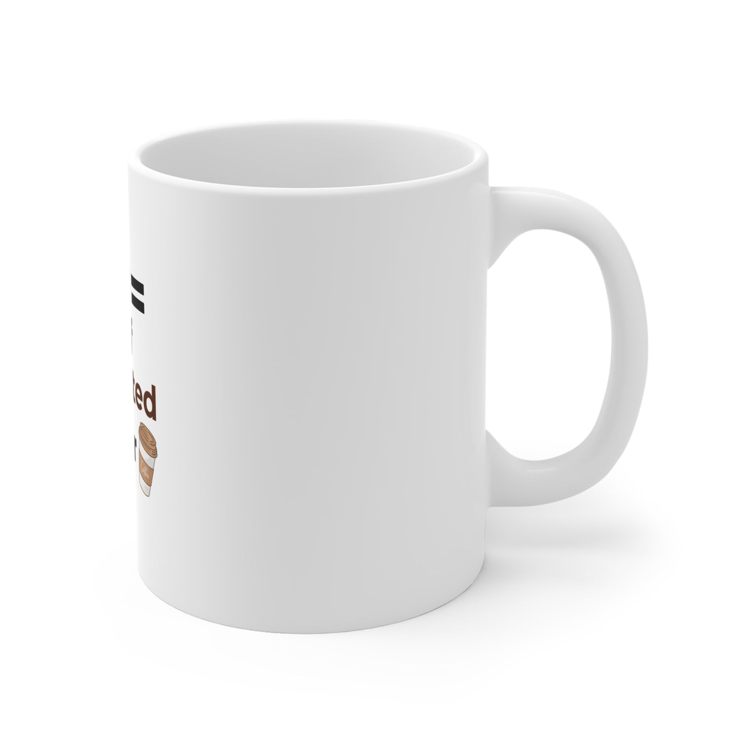 Right side view of white mug with text 'CEO = Chief Exhausted Officer' on a white background