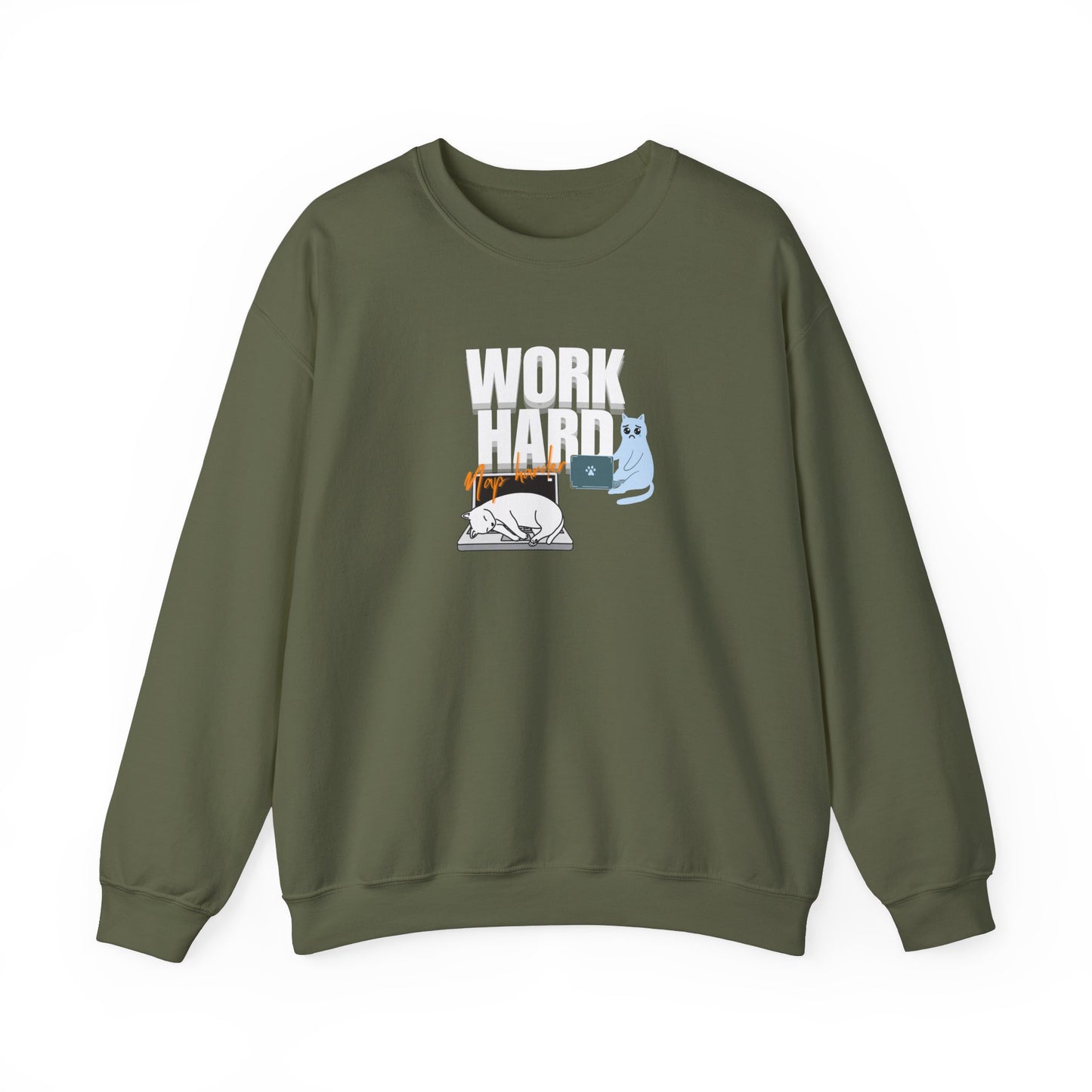 Work hard, nap harder sweatshirt - Military green