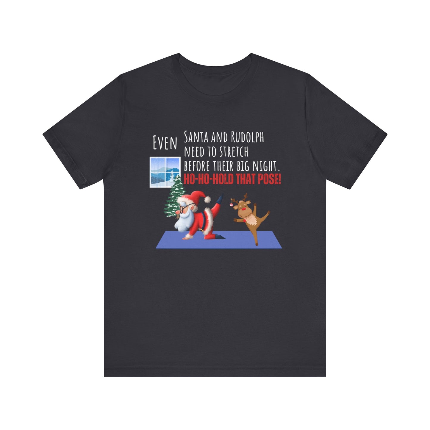 Santa & Rudolph Stretch Before the Big Night T-Shirt: Embrace the Festive Spirit