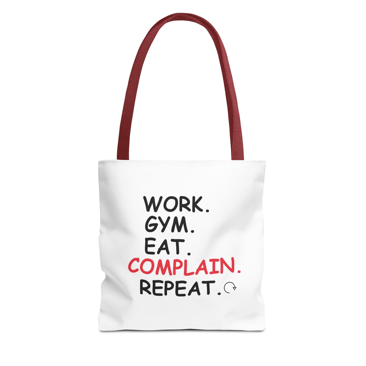 White tote bag with red handle and text 'Work. Gym. Eat. Complain. Repeat' on a white background