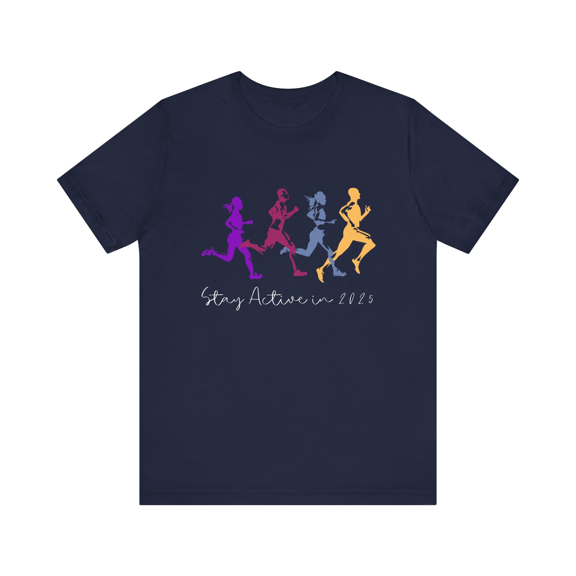 Stay Active in 2025 T-Shirt - Navy