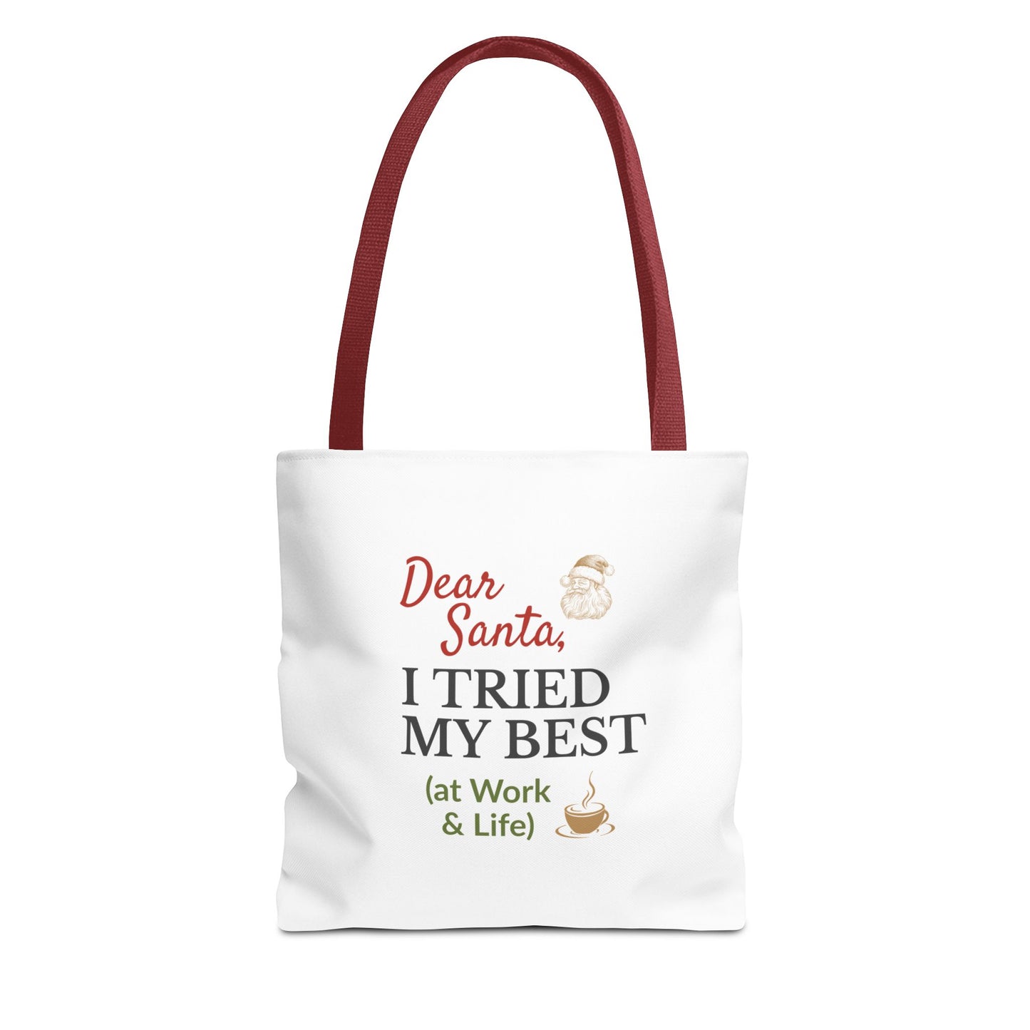 Tote bag with red handle and humorous text 'Dear Santa, I tried my best (at work & life)' on a white background