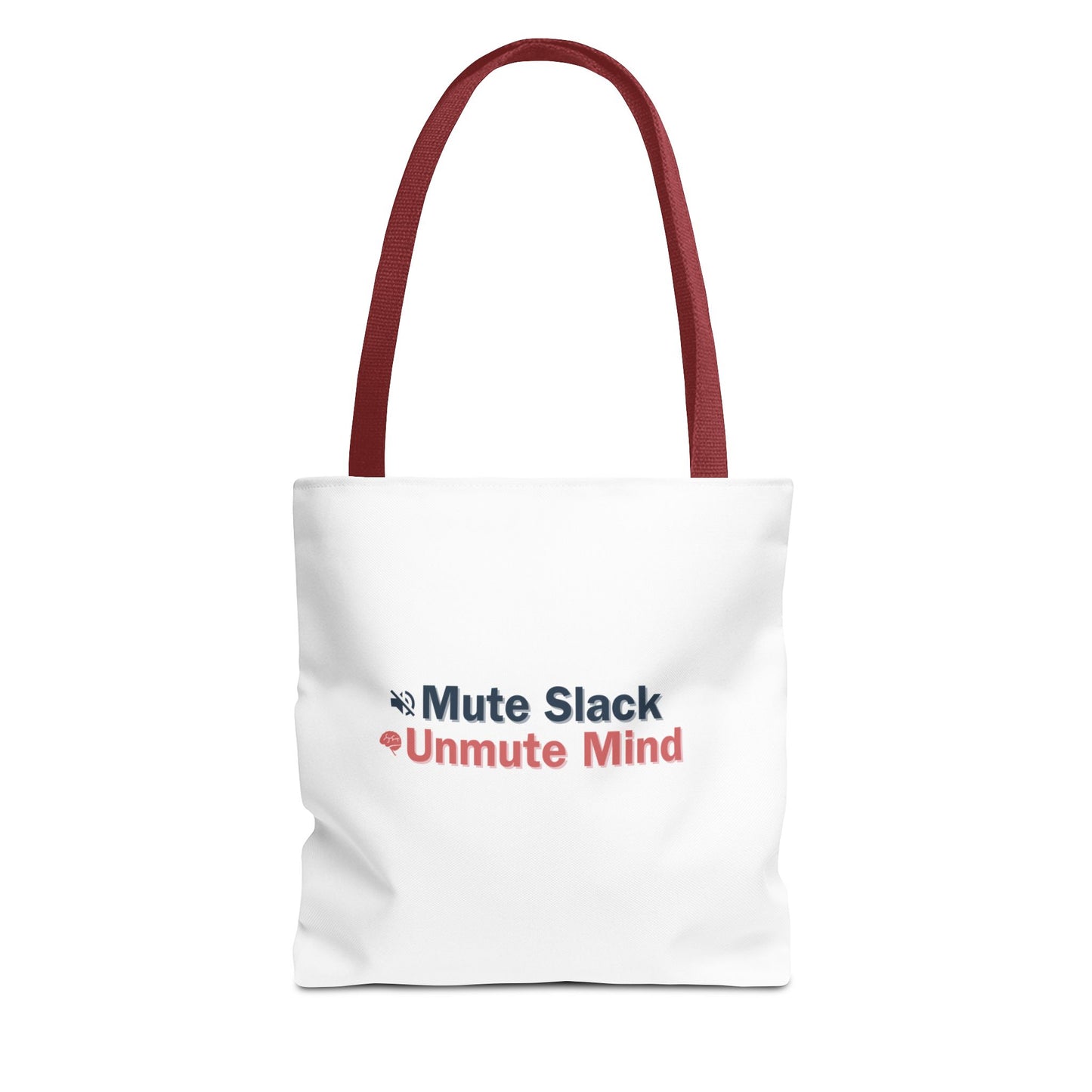 White tote bag with red handles and text "Mute Slack Unmute Mind" on a white background