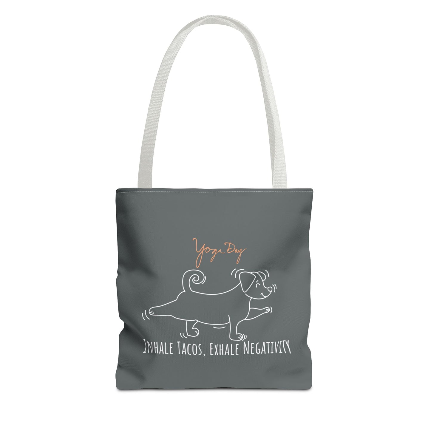 Inhale Tacos Exhale Negativity Tote Bag - gray and white strap