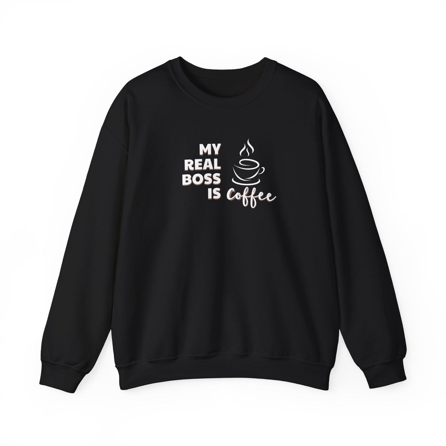 Black sweatshirt with white text 'My Real Boss is Coffee' on a white background