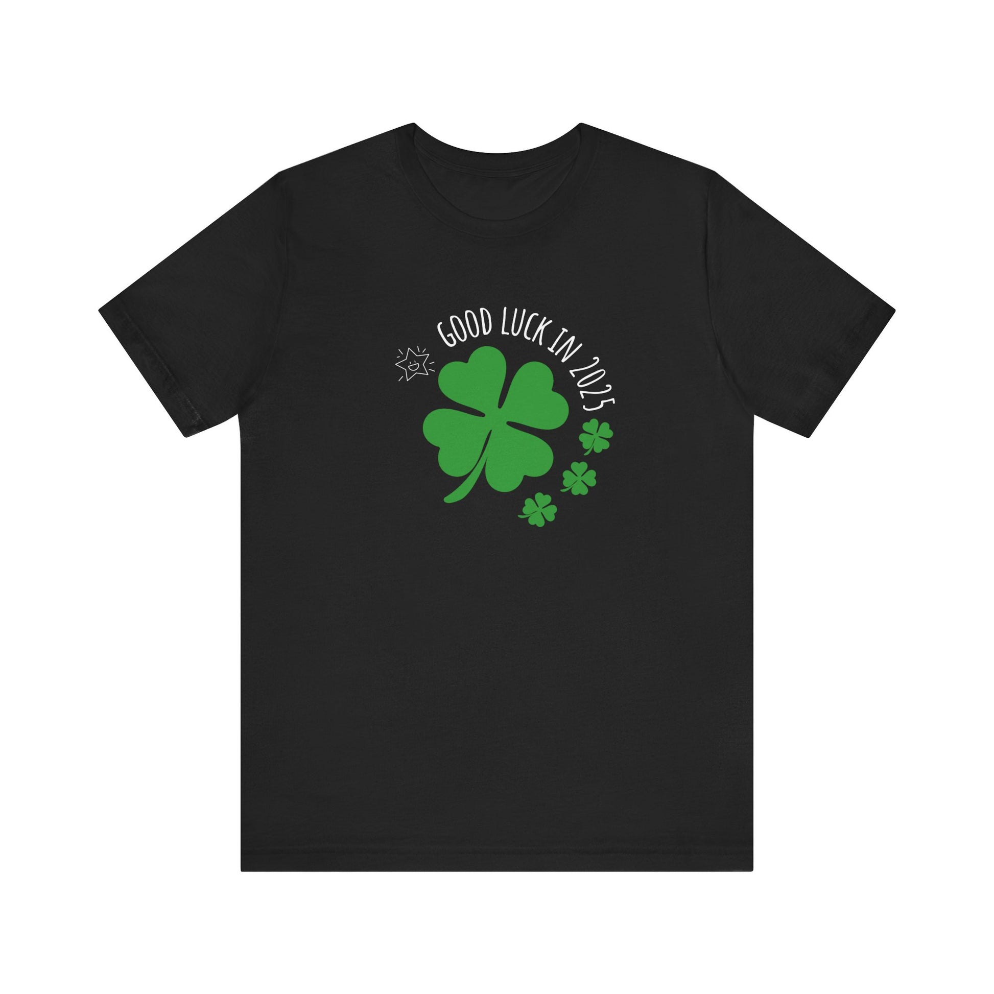 Good Luck in 2025 T-Shirt Black