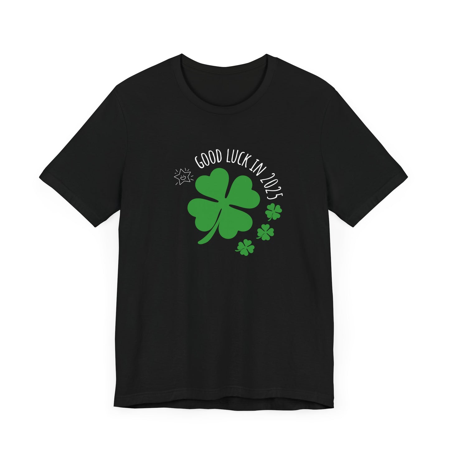 Good Luck in 2025 T-Shirt Black Color