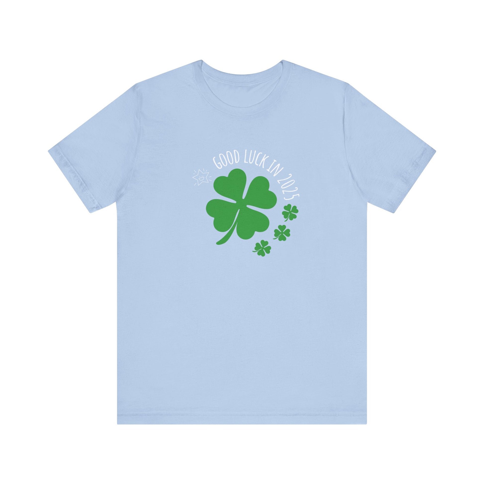 Good Luck in 2025 T-Shirt Steel Blue