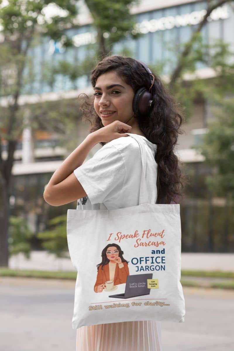 Sarcastic tote bag for work