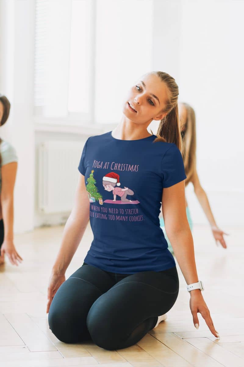 When You Need To Stretch After Eating Too Many Cookies T-Shirt with a girl is doing yoga.