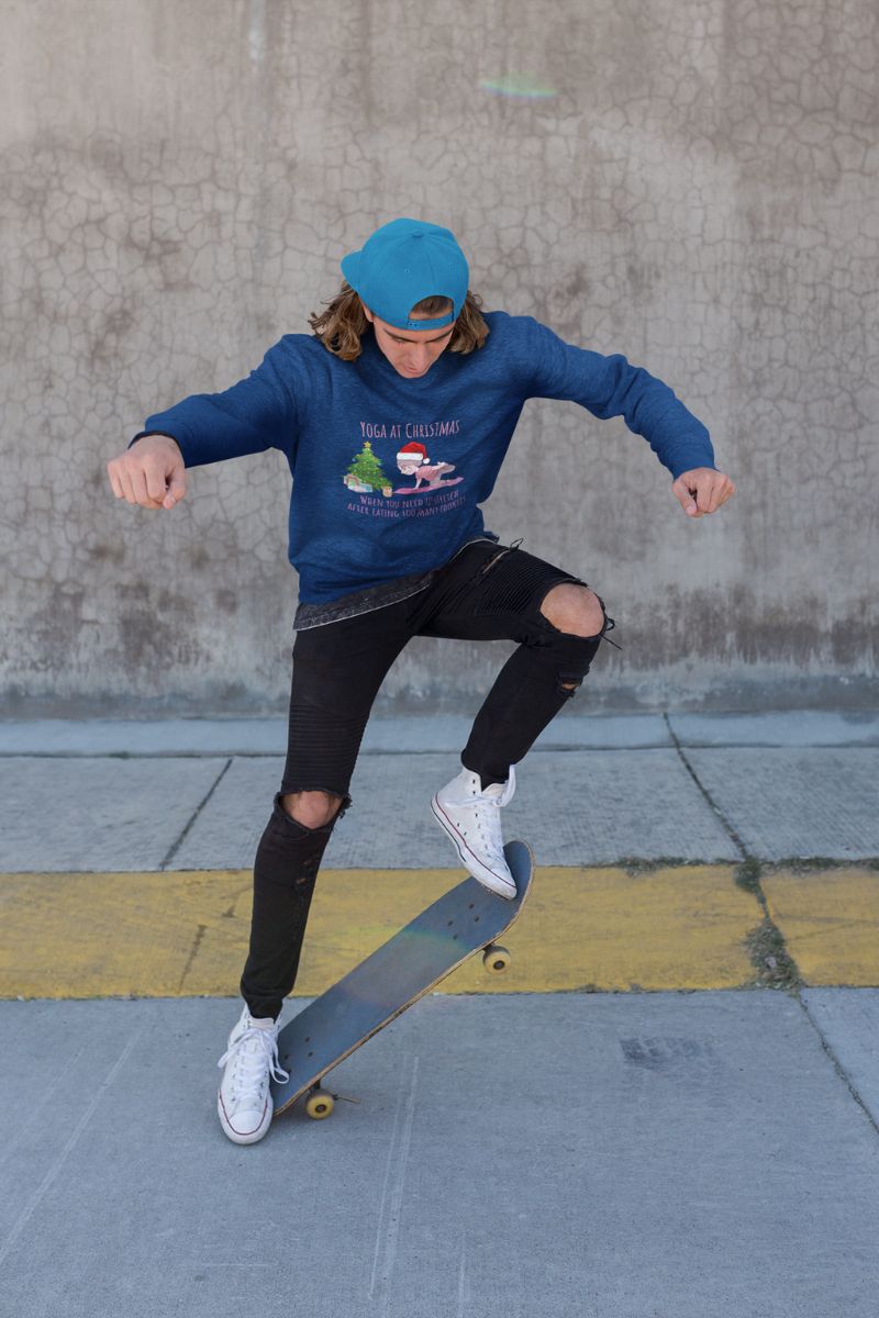 When you need to stretch after eating too many cookies sweatshirt with a guy skateboarding