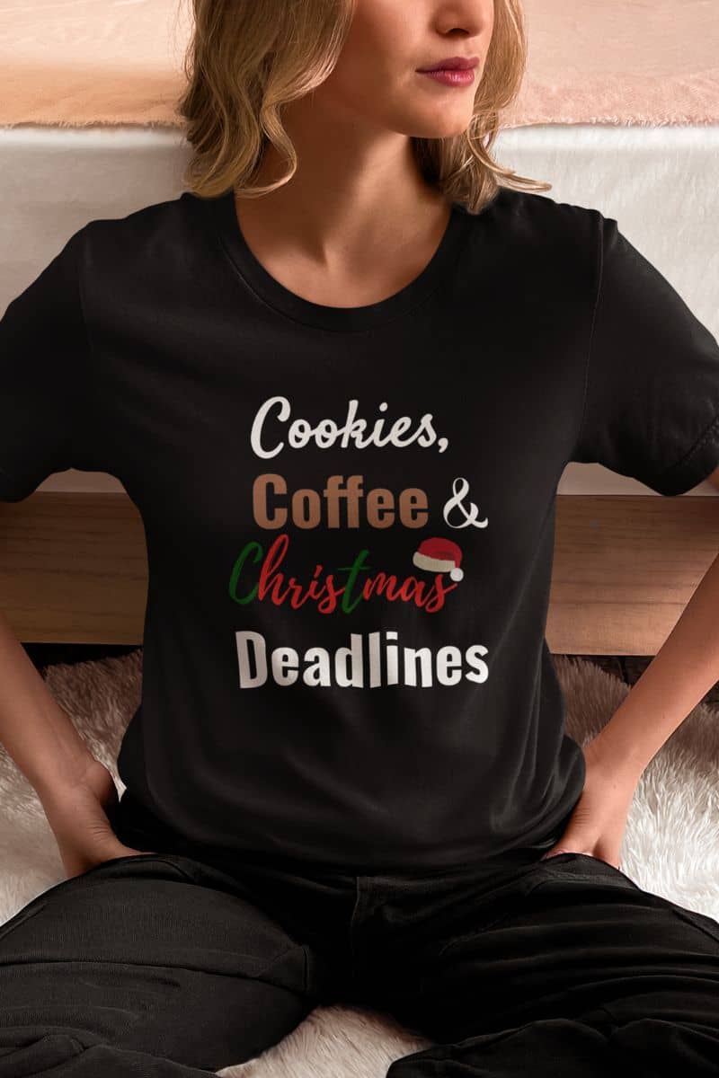 christmas gift for coworker with a person wearing a black t-shirt with 'Cookies, Coffee & Christmas Deadlines' text.
