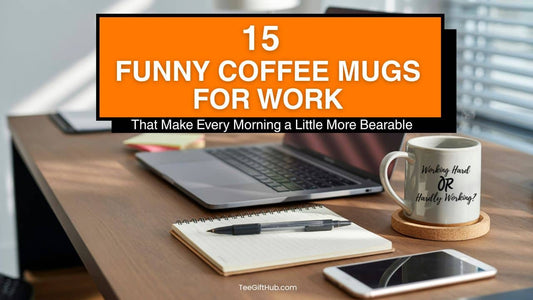 Funny Coffee Mugs for Work