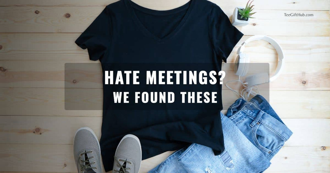 funny meeting shirts for women