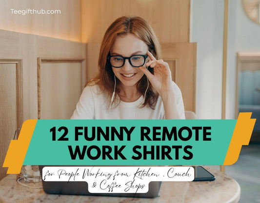 funny remote work shirts