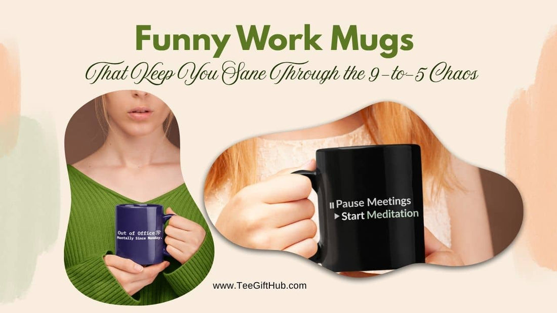 Funny work mugs