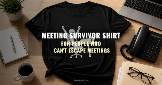 meeting survivor shirt 