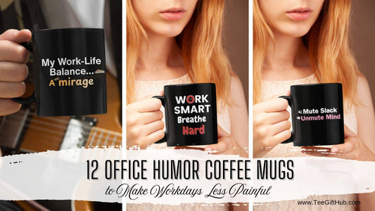 Office humor coffee mugs