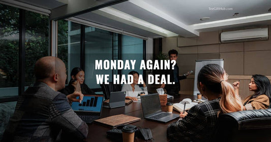 sarcastic monday shirt for office survival