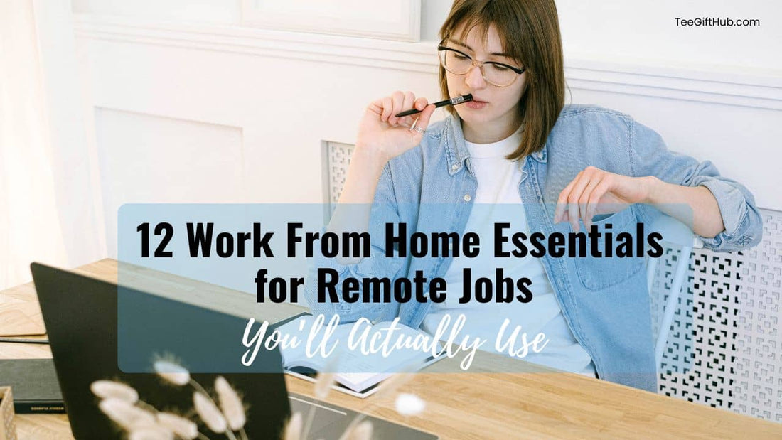 Work From Home Essentials for Remote Jobs