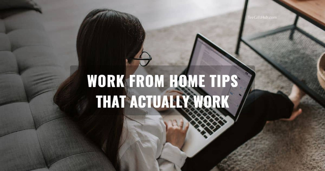 work from home tips
