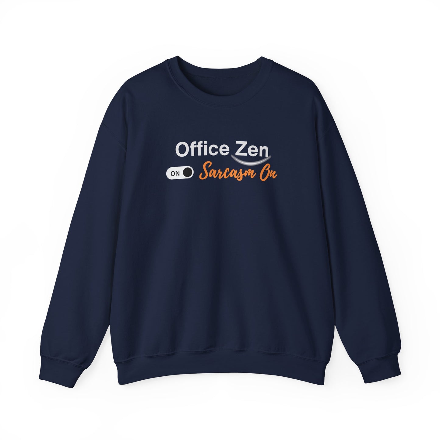 Navy blue sweatshirt with 'Office Zen Sarcasm On' text on a white background