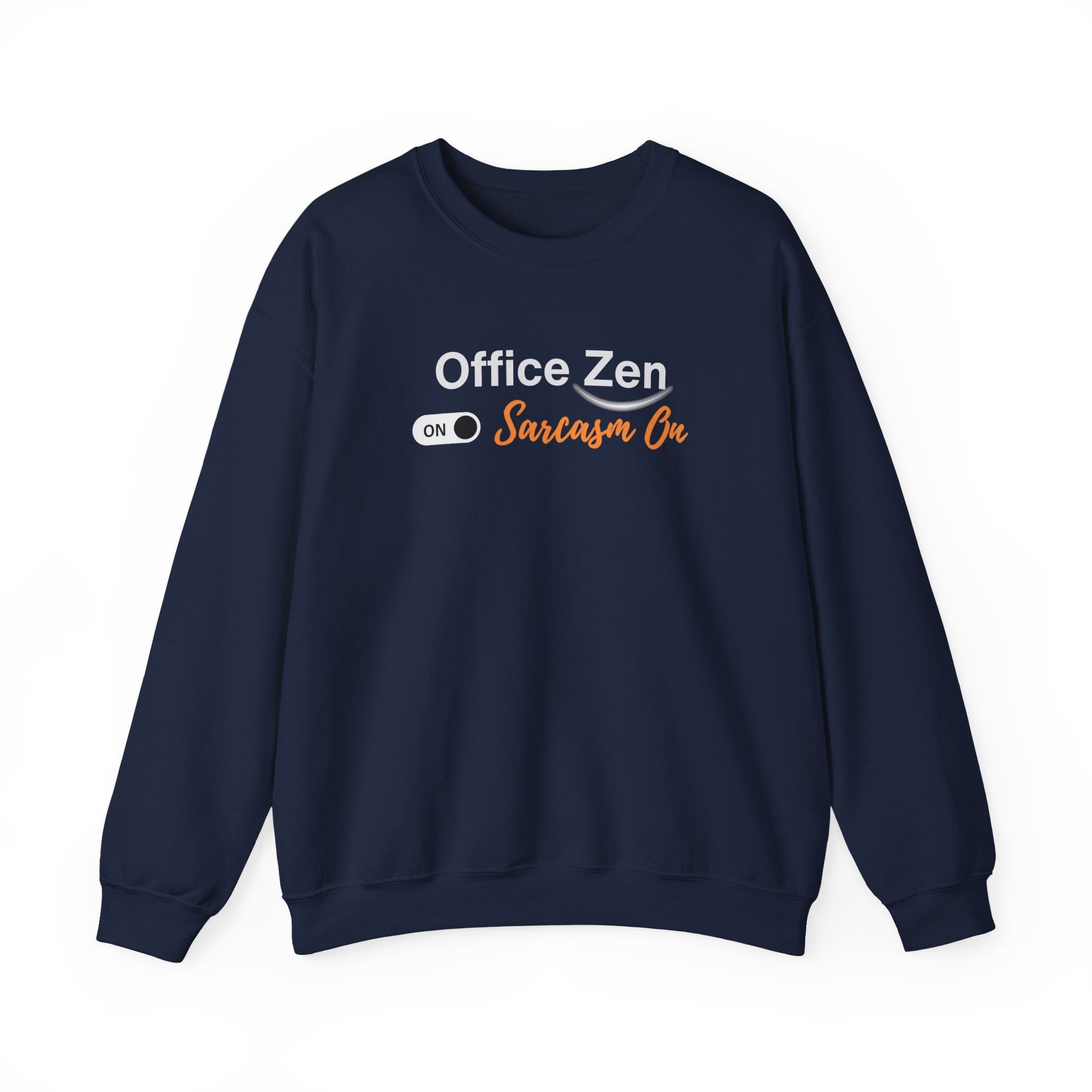 Navy blue sweatshirt with 'Office Zen Sarcasm On' text on a white background
