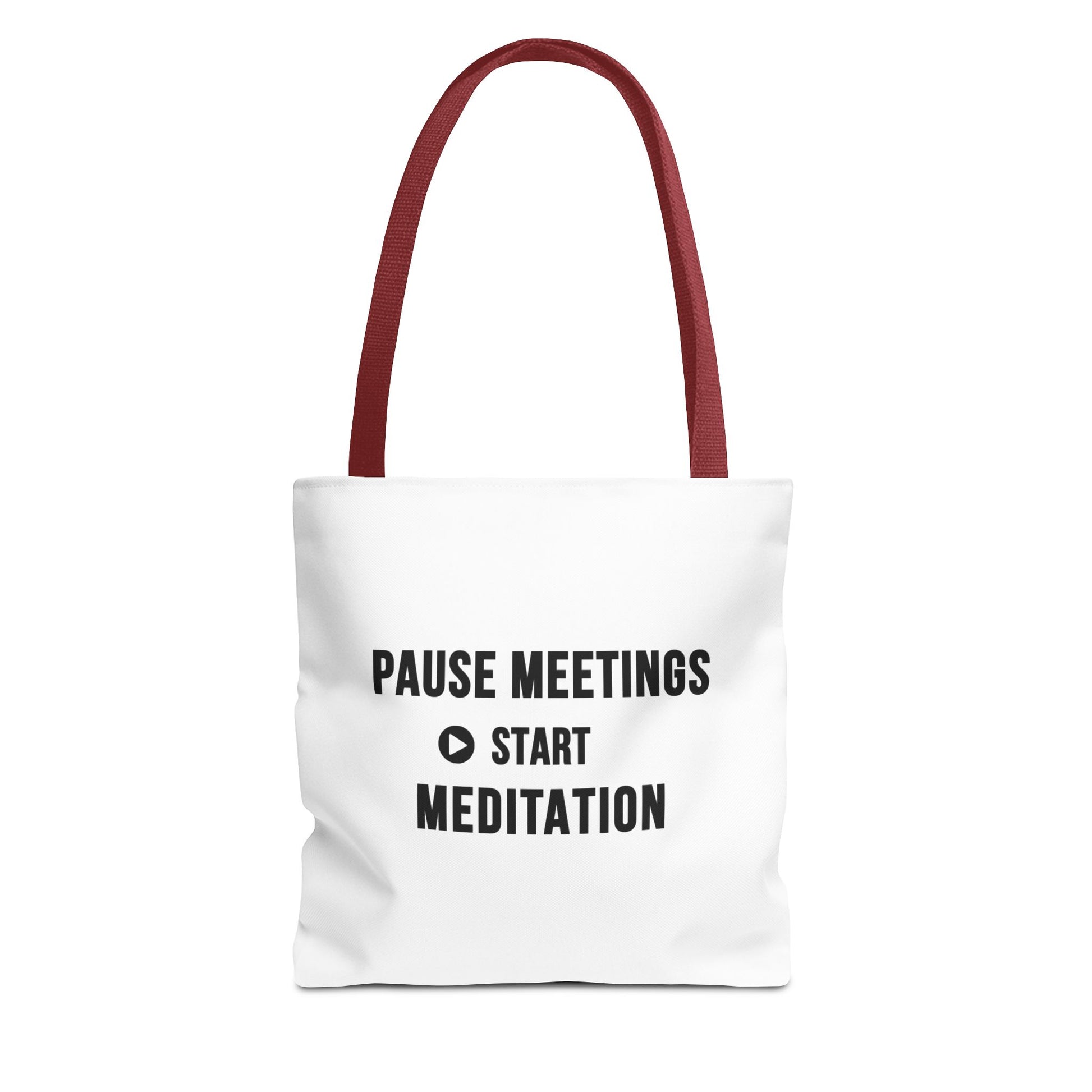 White tote bag with red handles and text 'Pause Meetings, Start Meditation'