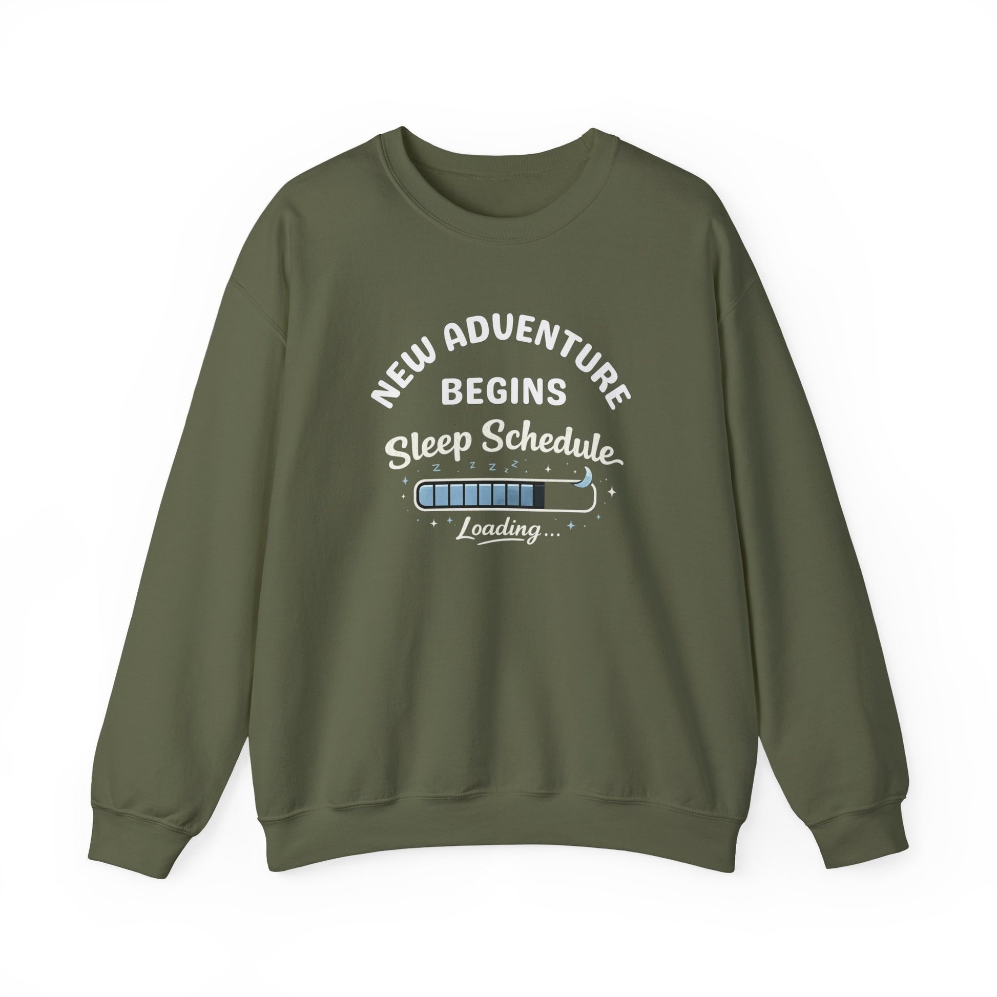 Green sweatshirt with white text 'New Adventure Begins, Sleep Schedule Loading…' and blue loading bar on a white background