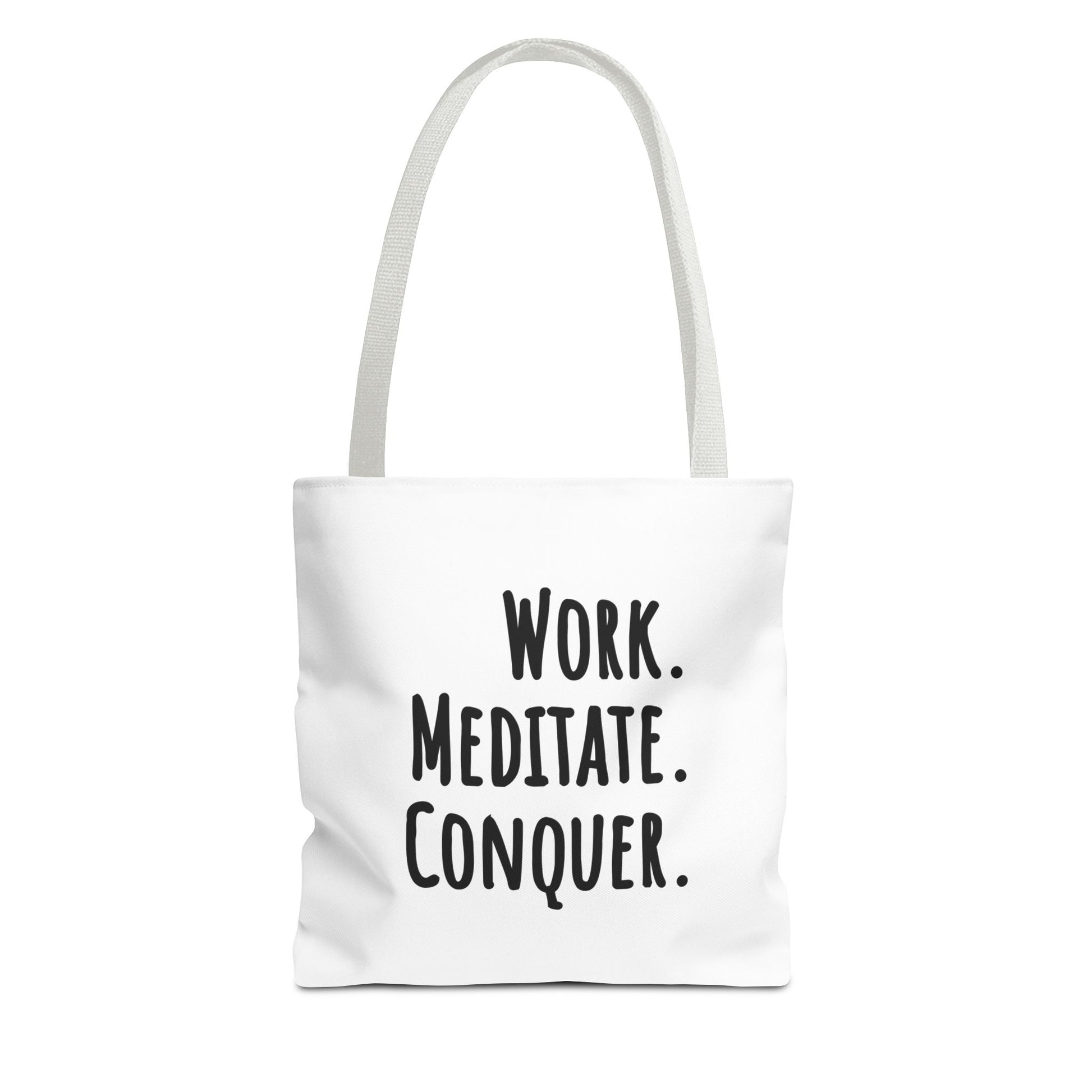 Tote bag with white handle and text 'Work. Meditate. Conquer.' on a white background